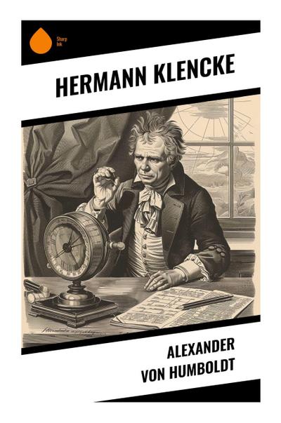 Alexander von Humboldt