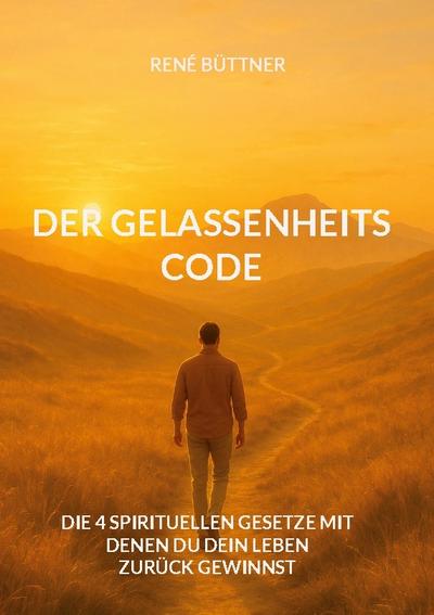 Der Gelassenheits - Code