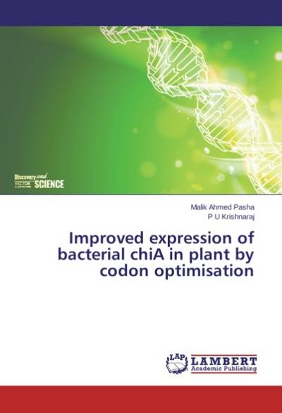 Improved expression of bacterial chiA in plant by codon optimisation