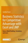 Business Statistics for Competitive Advantage with