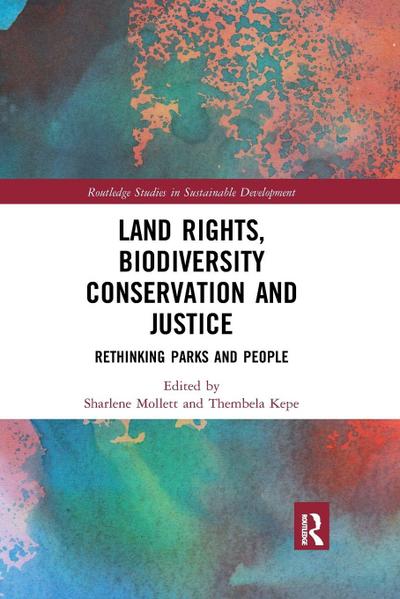 Land Rights, Biodiversity Conservation and Justice