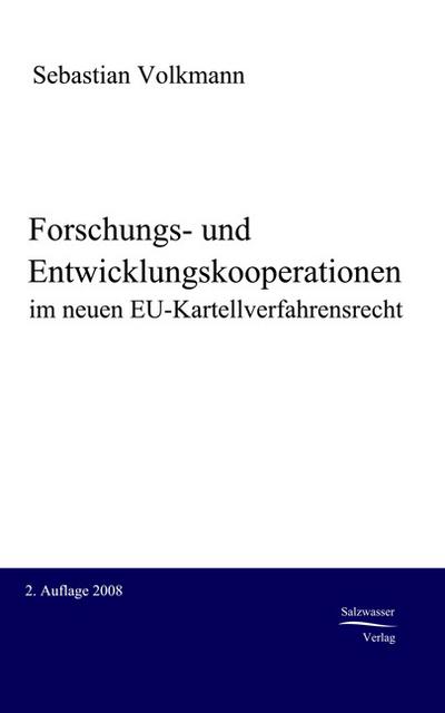 Forschungs- und Entwicklungskooperationen im neuen EU-Kartellverfahrensrecht