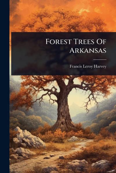 Forest Trees Of Arkansas