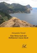 Eine Reise nach der Robinson-Crusoe-Insel