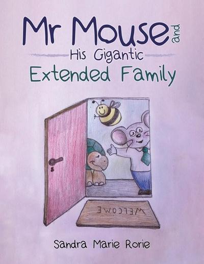 Mr Mouse and His Gigantic Extended Family