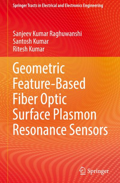 Geometric Feature-Based Fiber Optic Surface Plasmon Resonance Sensors