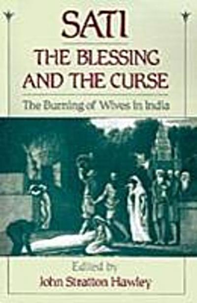 Sati, the Blessing and the Curse