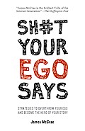 Sh#t Your Ego Says