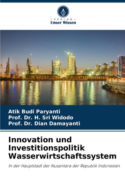 Innovation und Investitionspolitik Wasserwirtschaftssystem