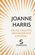 Eau de Toilette/Fish/Never Give a Sucker... (Story