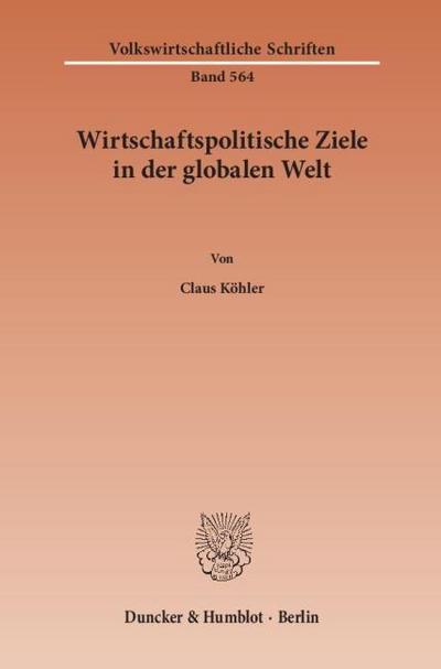 Wirtschaftspolitische Ziele in der globalen Welt