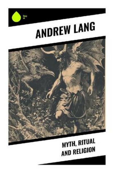 Myth, Ritual and Religion