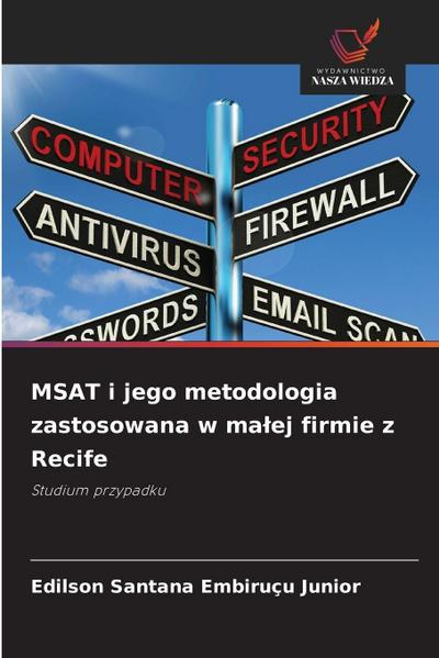 MSAT i jego metodologia zastosowana w ma¿ej firmie z Recife