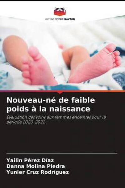 Nouveau-né de faible poids à la naissance