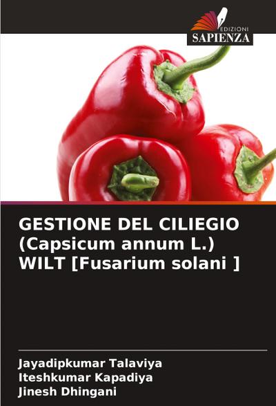 GESTIONE DEL CILIEGIO (Capsicum annum L.) WILT [Fusarium solani ]