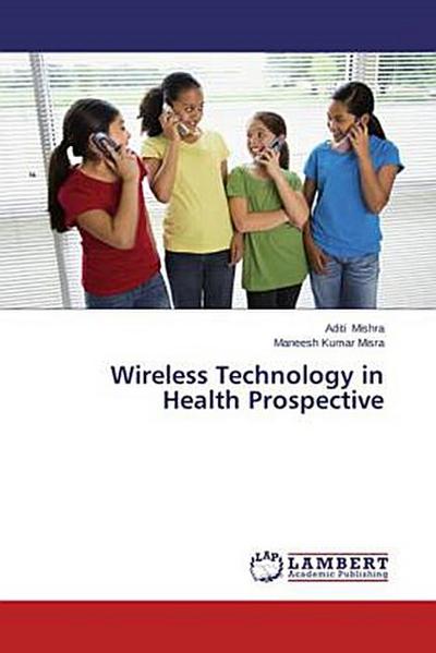 Wireless Technology in Health Prospective