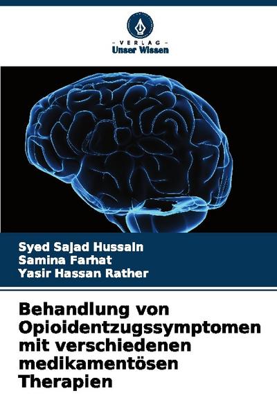 Behandlung von Opioidentzugssymptomen mit verschiedenen medikamentösen Therapien