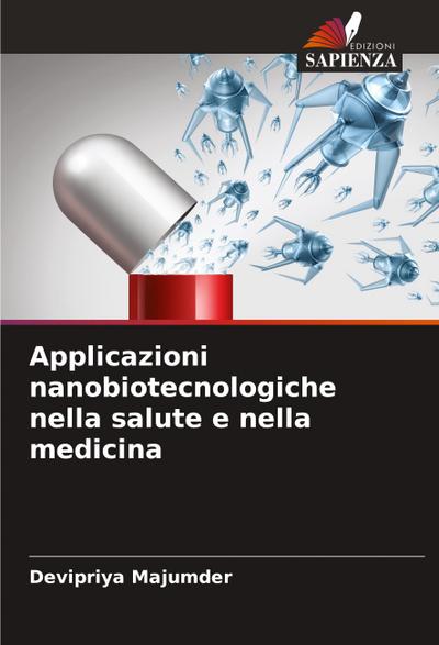 Applicazioni nanobiotecnologiche nella salute e nella medicina