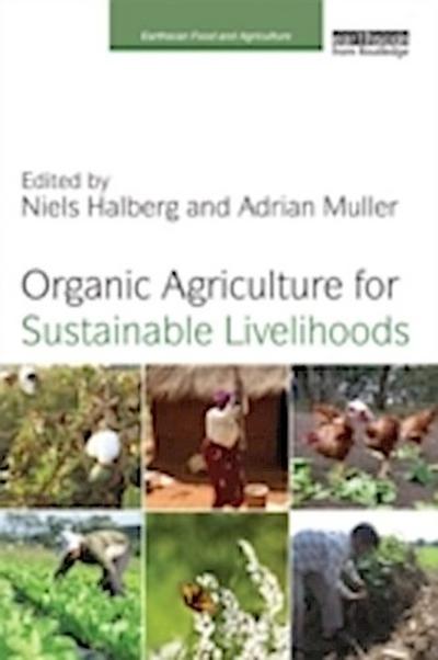 Organic Agriculture for Sustainable Livelihoods