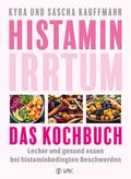 Histamin-Irrtum - Das Kochbuch