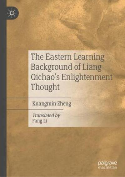 The Eastern Learning Background of Liang Qichao’s Enlightenment Thought