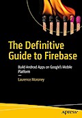 The Definitive Guide to Firebase
