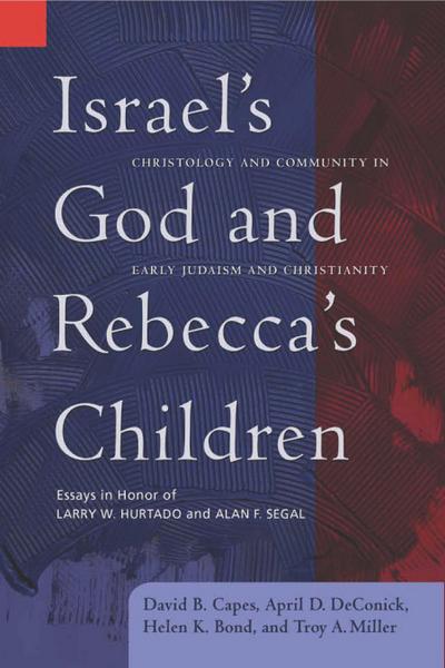 Israel’s God and Rebecca’s Children