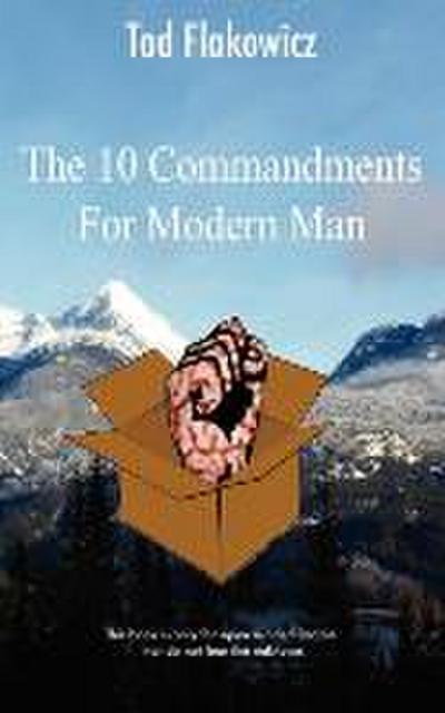 Flakowicz, T: Ten Commandments for Modern Man