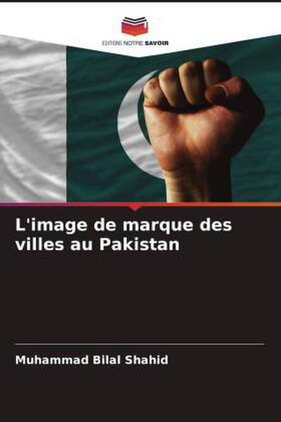 L’image de marque des villes au Pakistan