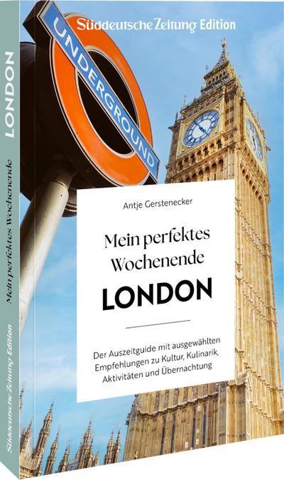 Mein perfektes Wochenende London
