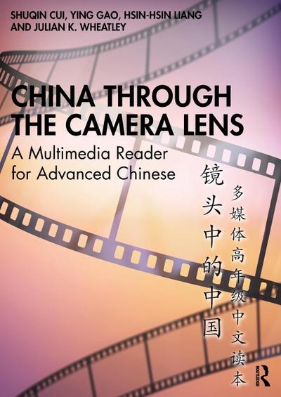 China through the Camera Lens &#38236;&#22836;&#20013;&#30340;&#20013;&#22269;