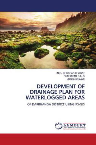 DEVELOPMENT OF DRAINAGE PLAN FOR WATERLOGGED AREAS