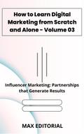 How to Learn Digital Marketing from Scratch and Alone - Volume 03