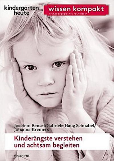 Kinderängste verstehen und achtsam begleiten