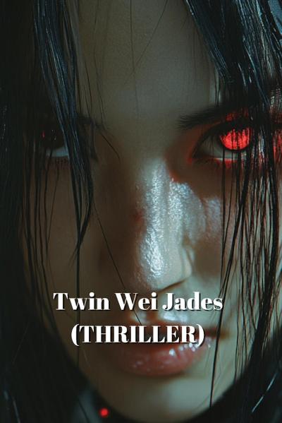King, G: Twin Wei Jades (THRILLER)