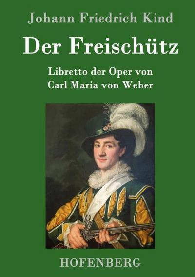 Der Freischütz