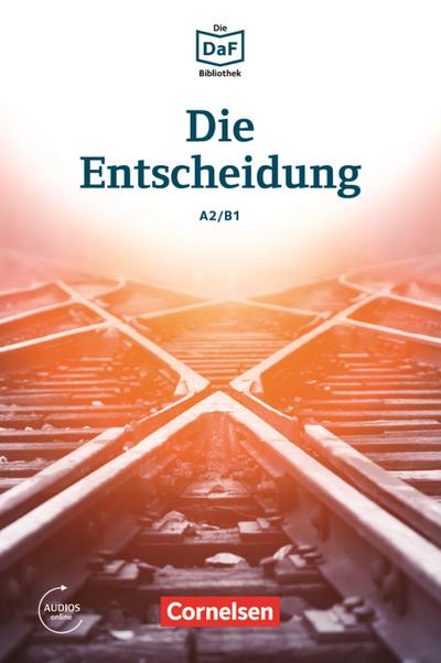 Baumgarten, C: DaF-Bibliothek / A2/B1 - Die Entscheidung