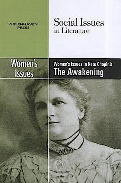 Women’s Issues in Kate Chopin’s the Awakening