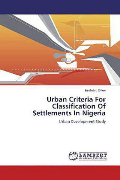 Urban Criteria For Classification Of Settlements In Nigeria