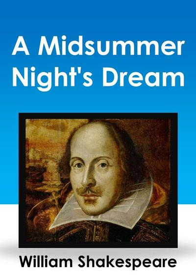 A Midsummer Night’s Dream