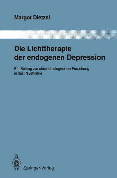 Die Lichttherapie der endogenen Depression