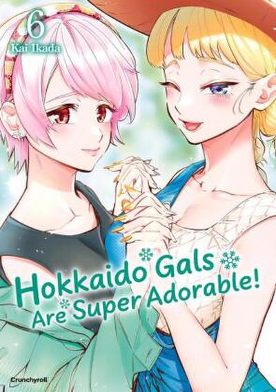 Hokkaido Gals Are Super Adorable! – Band 6