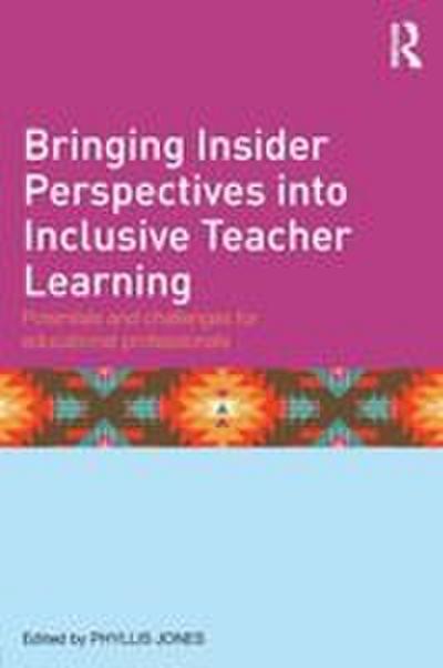 Bringing Insider Perspectives into Inclusive Teacher Learning