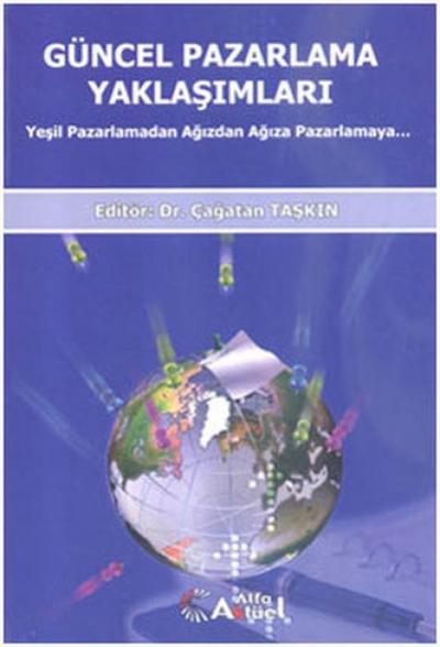 Güncel Pazarlama Yaklasimlari