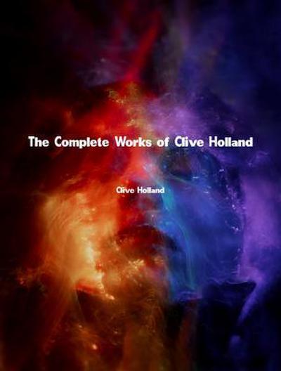 The Complete Works of Clive Holland