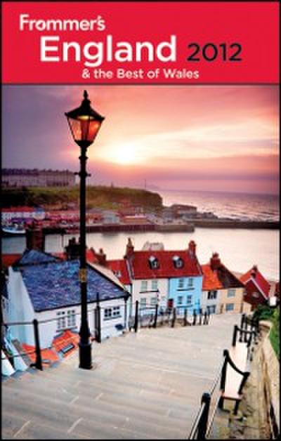 Frommer’s England and the Best of Wales 2012