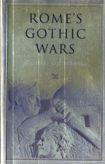 Rome’s Gothic Wars