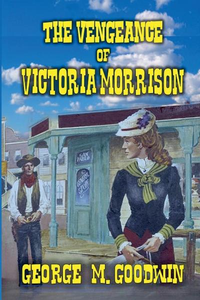 The Vengeance of Victoria Morrison