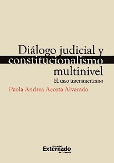 Diálogo judicial y constitucionalismo multinivel