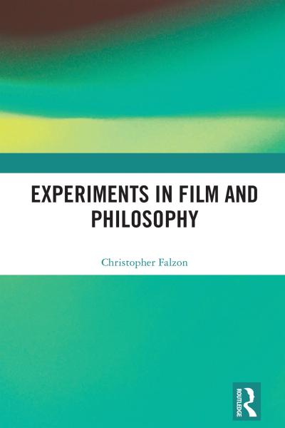 Experiments in Film and Philosophy